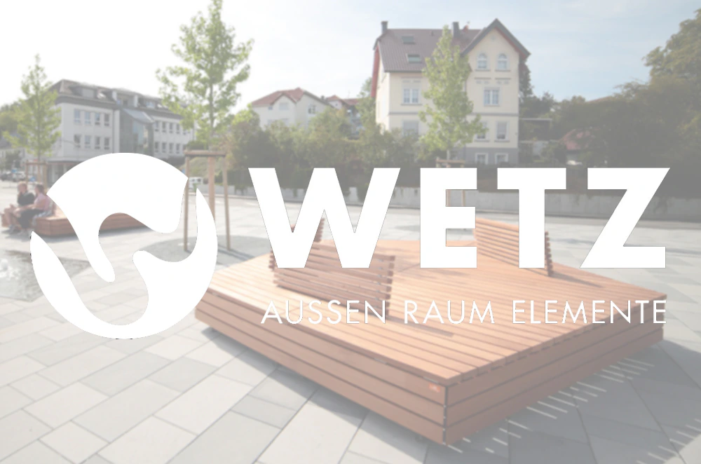 WETZ Außenraum-Elemente